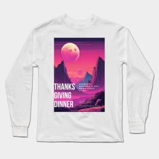 Thanks Giving Dinner Long Sleeve T-Shirt